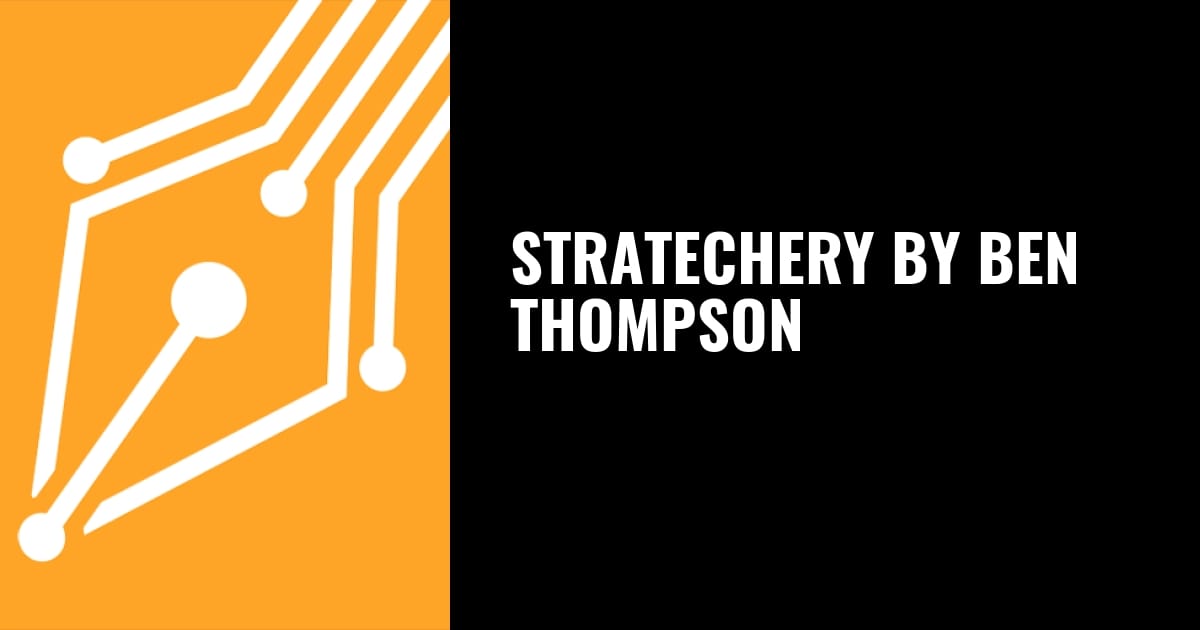 新闻实验室会员通讯（913）Stratechery：个人媒体先驱